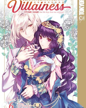 I Was Reincarnated as the Villainess in an Otome Game but the Boys Love Me Anyway!, Volume 6