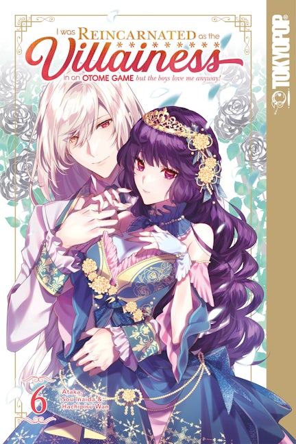 Cover image for I Was Reincarnated as the Villainess in an Otome Game but the Boys Love Me Anyway!, Volume 6, isbn: 9781427880499