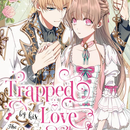Cover image for Trapped By His Love: The Duke's Unexpected Bride, Volume 1, isbn: 9781427880567