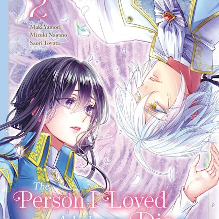 Cover image for The Person I Loved Asked Me to Die in My Sister's Stead, Volume 2, isbn: 9781427880642