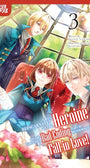 I Was Reincarnated as the Heroine on the Verge of a Bad Ending, and I'm Determined to Fall in Love!, Volume 3