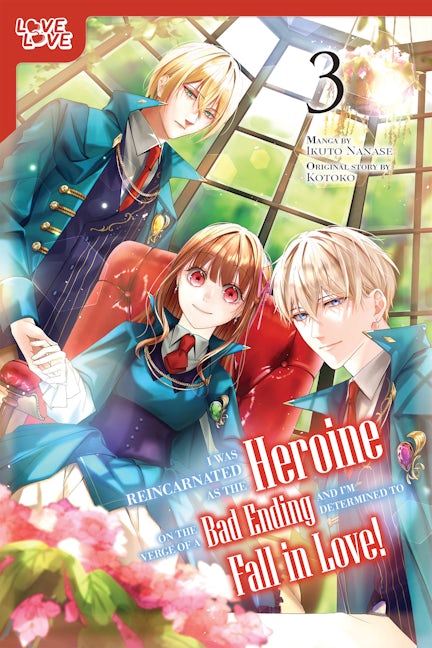Cover image for I Was Reincarnated as the Heroine on the Verge of a Bad Ending, and I'm Determined to Fall in Love!, Volume 3, isbn: 9781427880710