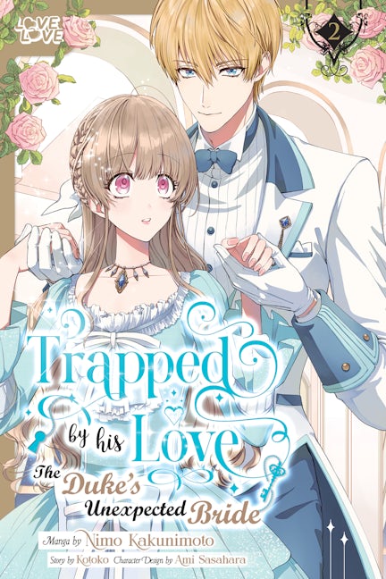 Cover image for Trapped By His Love: The Duke's Unexpected Bride, Volume 2, isbn: 9781427880772