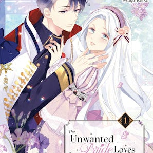 The Unwanted Bride Loves the Crown Prince With All Her Heart, Volume 1