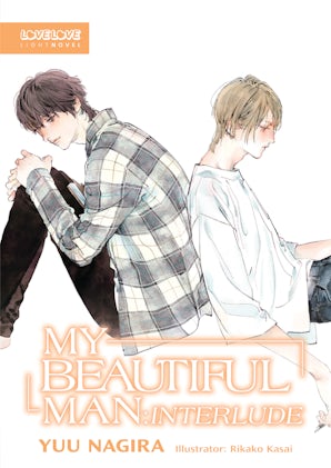 My Beautiful Man: Interlude (Light Novel) – TOKYOPOP Store