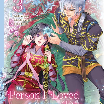 Cover image for The Person I Loved Asked Me to Die in My Sister's Stead, Volume 3, isbn: 9781427880901