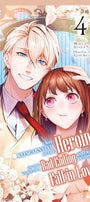 Cover image for I Was Reincarnated as the Heroine on the Verge of a Bad Ending, and I'm Determined to Fall in Love!, Volume 4, isbn: 9781427881076