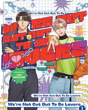 We're Not Cut Out to Be Lovers, Volume 1