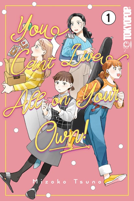 Cover image for You Can't Live All on Your Own!, Volume 1, isbn: 9781427881380