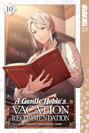 A Gentle Noble's Vacation Recommendation, Volume 10