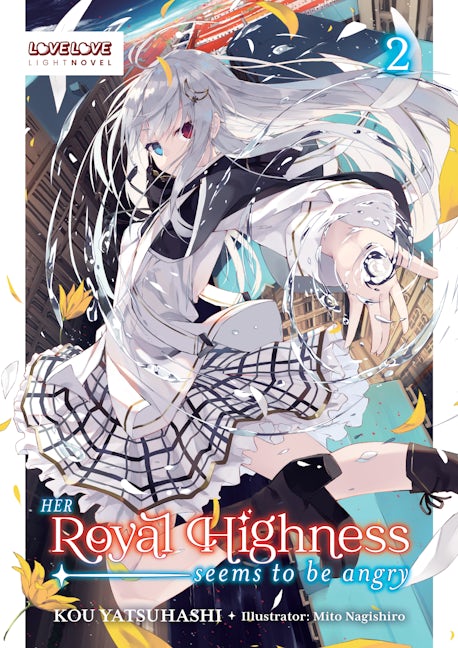 Cover image for Her Royal Highness Seems to Be Angry, Volume 2 (Light Novel), isbn: 9781427882042