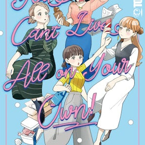 You Can't Live All on Your Own!, Volume 2