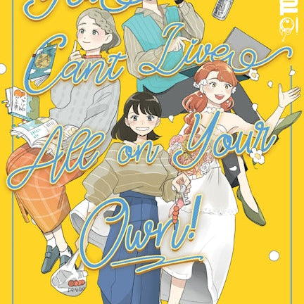 Cover image for You Can't Live All on Your Own!, Volume 3, isbn: 9781427882745