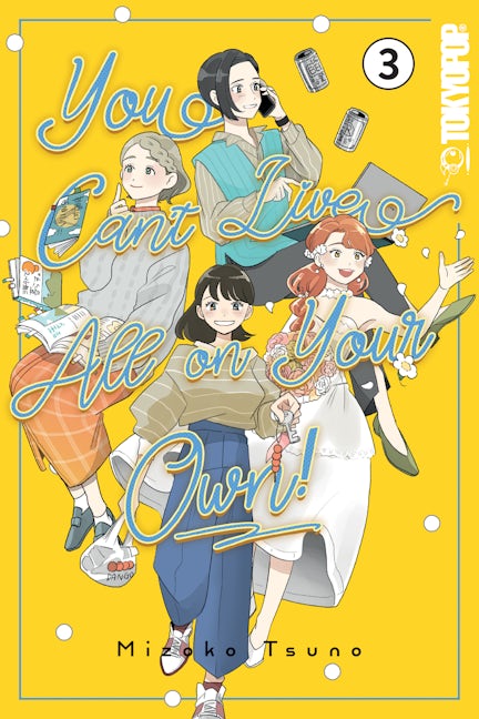Cover image for You Can't Live All on Your Own!, Volume 3, isbn: 9781427882745