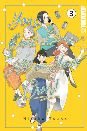 You Can't Live All on Your Own!, Volume 3