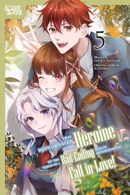 Cover image for I Was Reincarnated as the Heroine on the Verge of a Bad Ending, and I'm Determined to Fall in Love!, Volume 5, isbn: 9781427882783