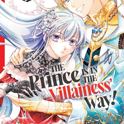 Cover image for The Prince Is in the Villainess' Way!, Volume 3, isbn: 9781427882806