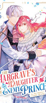 Cover image for The Margrave's Daughter & the Enemy Prince, Volume 5, isbn: 9781427882868