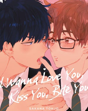 I Wanna Love You, Kiss You, Bite You