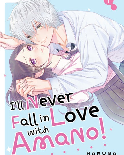 I'll Never Fall in Love With Amano!