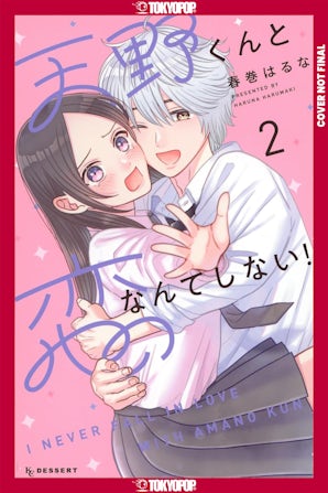 I'll Never Fall In Love With Amano!, Volume 2