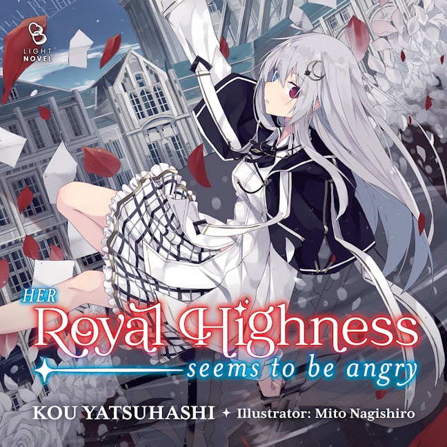 Cover image for Her Royal Highness Seems to Be Angry, Volume 1 (Light Novel) (Audiobook), isbn: 9781427884619