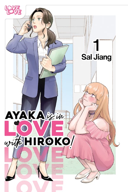 Cover image for Ayaka is in Love with Hiroko! Volume 1, isbn: 9781427884893