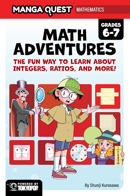 Cover image for Manga Quest Mathematics: Math Adventures with Integers, Ratios, and More!, isbn: 9781427885081