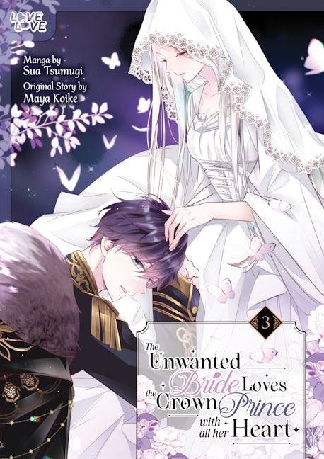 Cover image for The Unwanted Bride Loves the Crown Prince With All Her Heart, Volume 3, isbn: 9781427885746