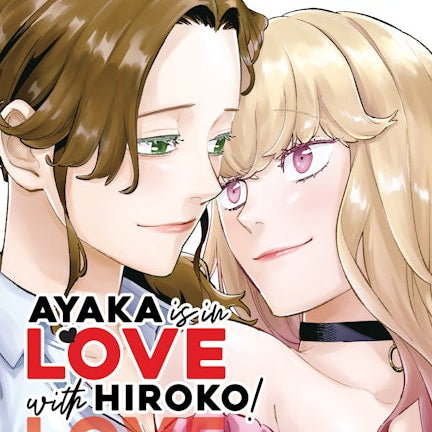 Cover image for Ayaka is in Love with Hiroko! Volume 3, isbn: 9781427885807