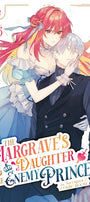 Cover image for The Margrave's Daughter & the Enemy Prince, Volume 6, isbn: 9781427885876