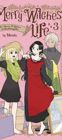 Cover image for Merry Witches' Life, Volume 3, isbn: 9781427886019