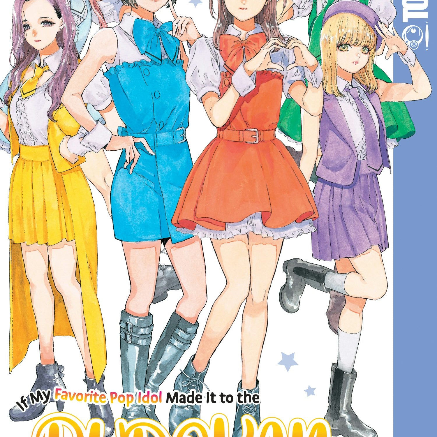 Cover image for If My Favorite Pop Idol Made It to the Budokan, I Would Die, Volume 11, isbn: 9781427886026