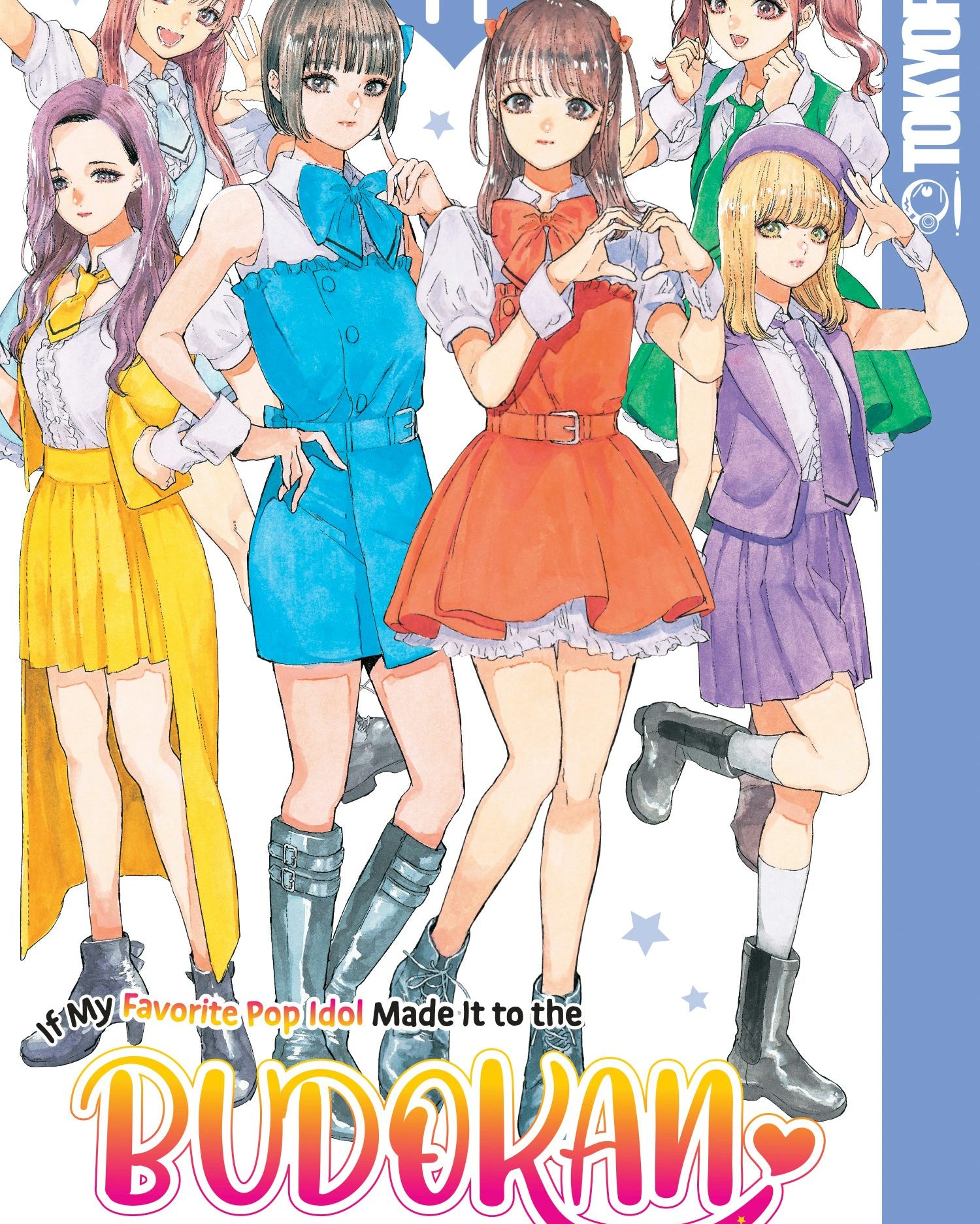 Cover image for If My Favorite Pop Idol Made It to the Budokan, I Would Die, Volume 11, isbn: 9781427886026