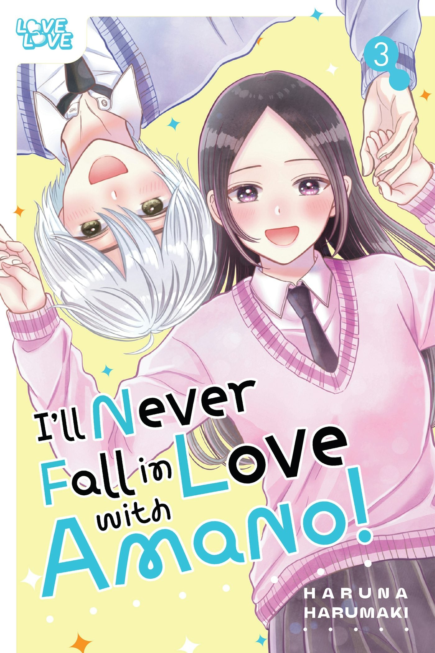 Cover image for I'll Never Fall In Love With Amano!, Volume 3, isbn: 9781427886149
