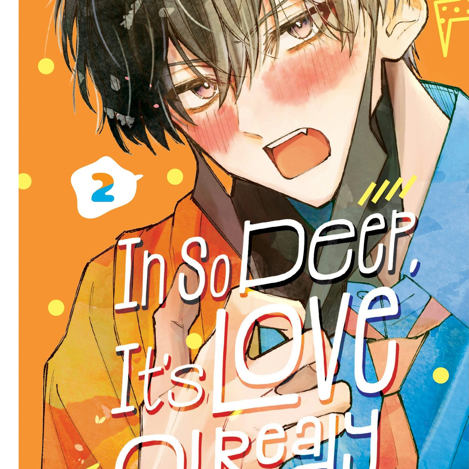 Cover image for In So Deep, It's Love Already, Volume 2, isbn: 9781427886194