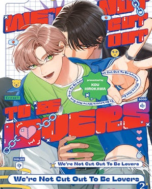 We're Not Cut Out to Be Lovers, Volume 2