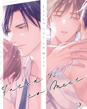 Fated NOT to Meet, Volume 2