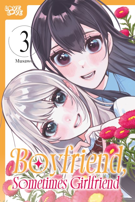 Cover image for Boyfriend, Sometimes Girlfriend, Volume 3, isbn: 9781427887351