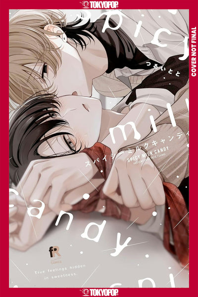 Cover image for Spicy Milk Candy, isbn: 9781427887436