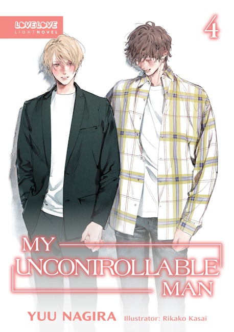Cover image for My Uncontrollable Man (Light Novel), isbn: 9781427888082