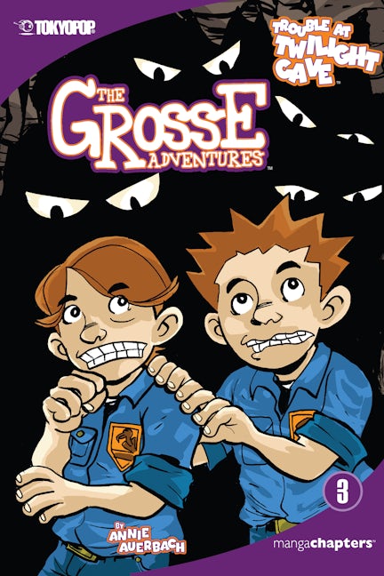 Cover image for The Grosse Adventures, Volume 3: Trouble At Twilight Cave, isbn: 9781598160512
