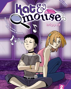 Kat & Mouse, Volume 2: Tripped
