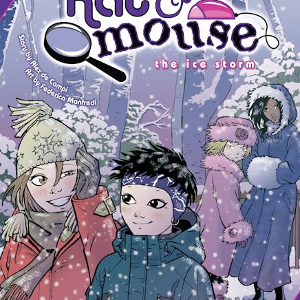 Cover image for Kat & Mouse, Volume 3: The Ice Storm, isbn: 9781598165500